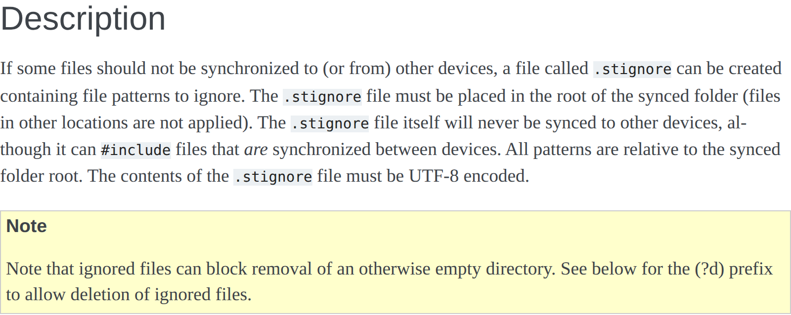Syncthing documentation, Ignoring Files: the .stignore file must be in the root of the synced folder and is never synced to other devices
